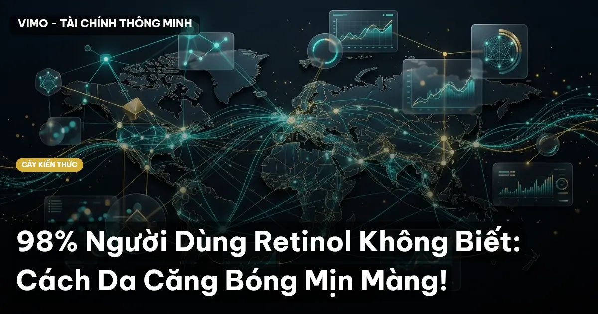 98% Người Dùng Retinol Không Biết: Cách Da Căng Bóng Mịn Màng!