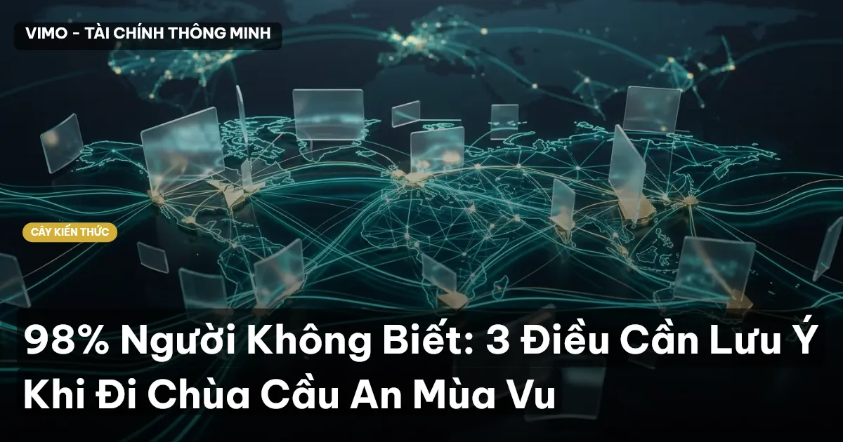 98% Người Không Biết: 3 Điều Cần Lưu Ý Khi Đi Chùa Cầu An Mùa Vu