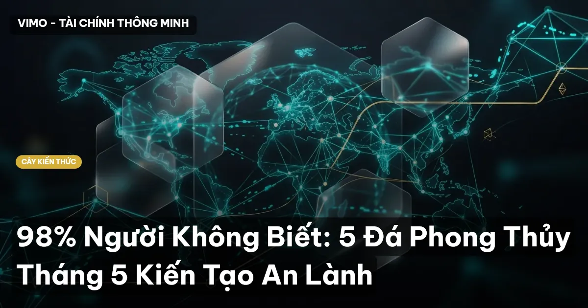 98% Người Không Biết: 5 Đá Phong Thủy Tháng 5 Kiến Tạo An Lành