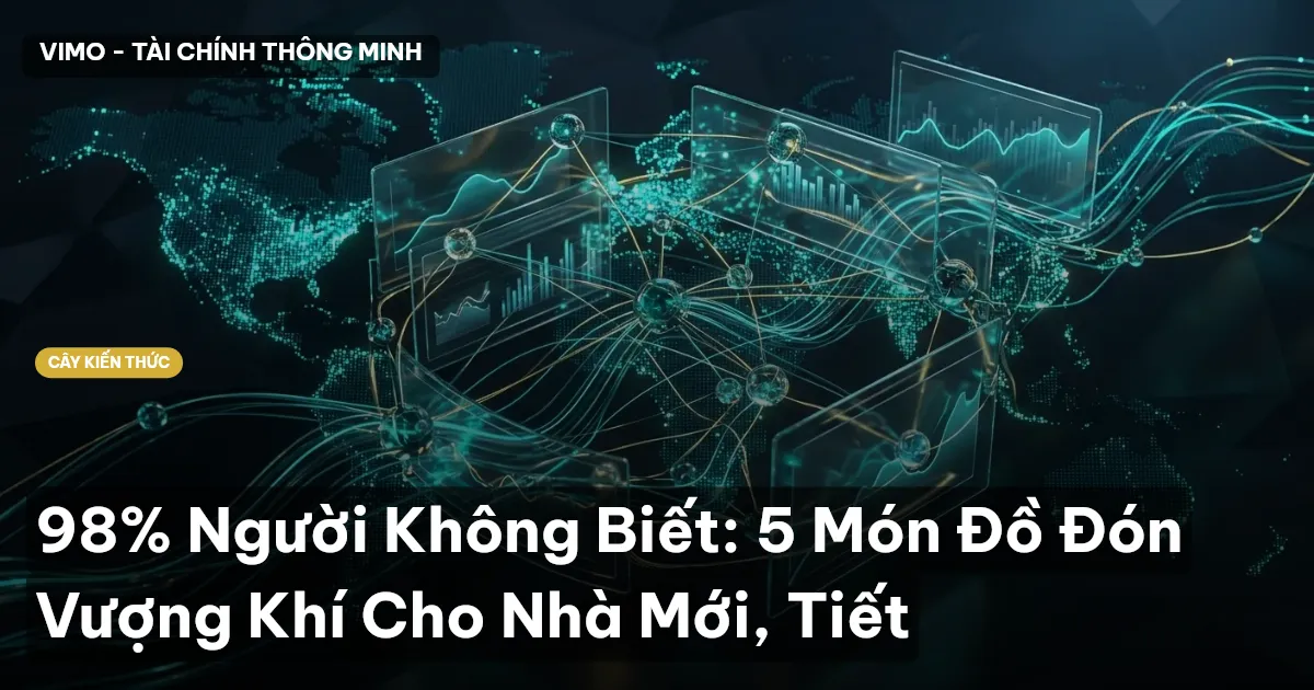 98% Người Không Biết: 5 Món Đồ Đón Vượng Khí Cho Nhà Mới, Tiết