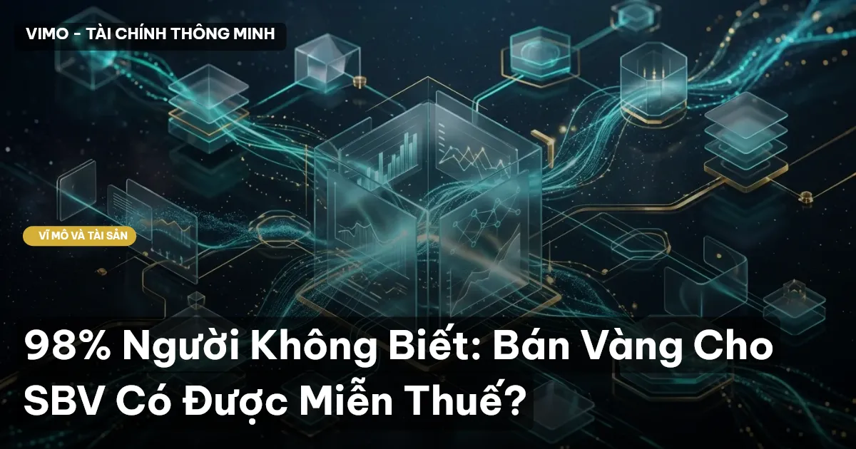 98% Người Không Biết: Bán Vàng Cho SBV Có Được Miễn Thuế?