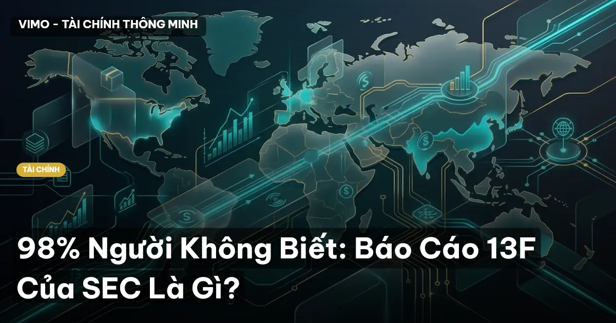 98% Người Không Biết: Báo Cáo 13F Của SEC Là Gì?