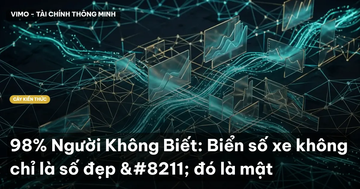 98% Người Không Biết: Biển số xe không chỉ là số đẹp – đó là mật