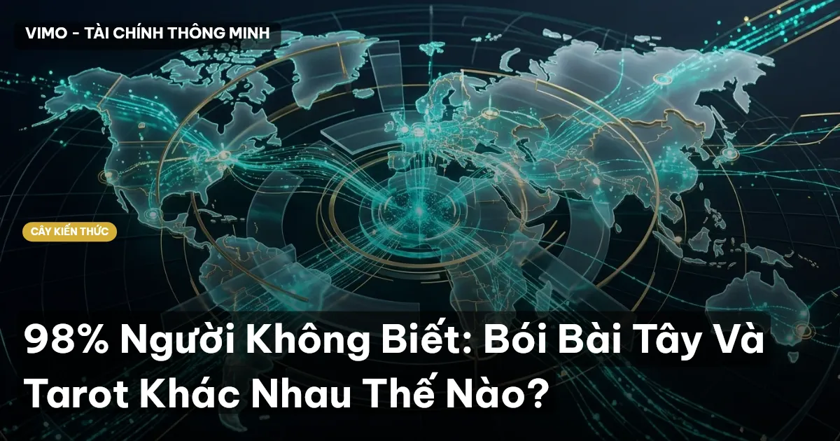 98% Người Không Biết: Bói Bài Tây Và Tarot Khác Nhau Thế Nào?