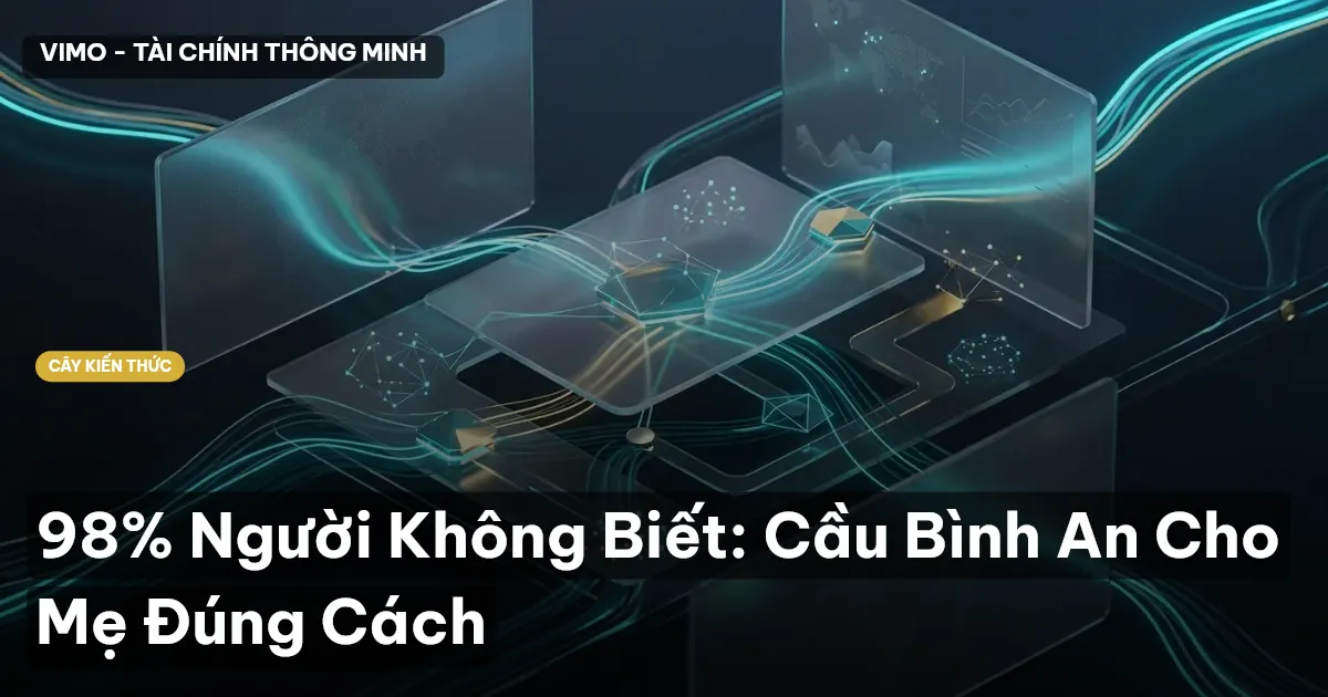 98% Người Không Biết: Cầu Bình An Cho Mẹ Đúng Cách