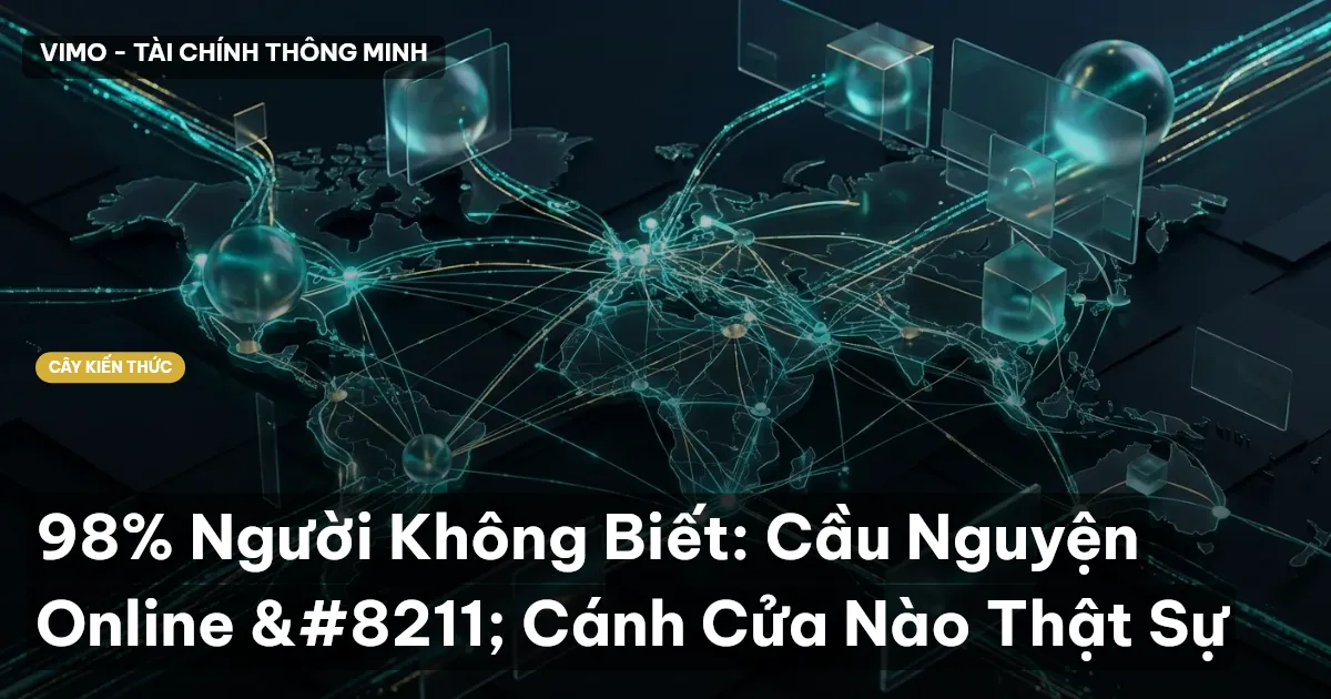 98% Người Không Biết: Cầu Nguyện Online – Cánh Cửa Nào Thật Sự