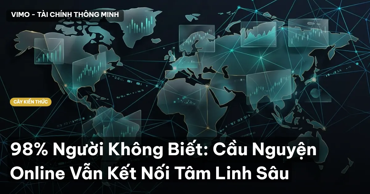 98% Người Không Biết: Cầu Nguyện Online Vẫn Kết Nối Tâm Linh Sâu