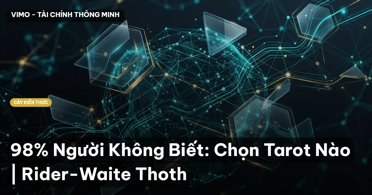 98% Người Không Biết: Chọn Tarot Nào | Rider-Waite Thoth