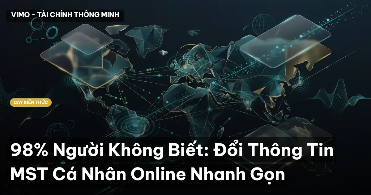 98% Người Không Biết: Đổi Thông Tin MST Cá Nhân Online Nhanh Gọn