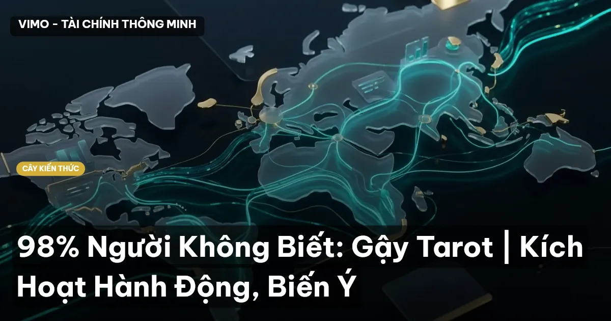 98% Người Không Biết: Gậy Tarot | Kích Hoạt Hành Động, Biến Ý