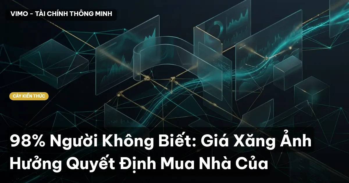 98% Người Không Biết: Giá Xăng Ảnh Hưởng Quyết Định Mua Nhà Của
