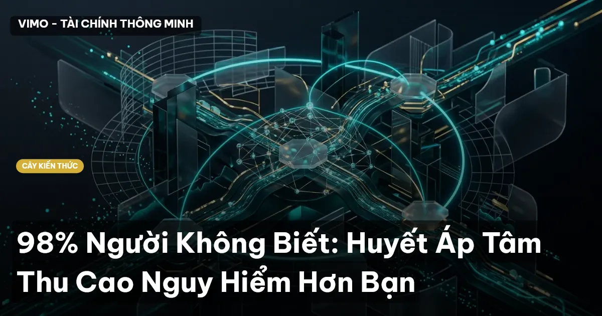 98% Người Không Biết: Huyết Áp Tâm Thu Cao Nguy Hiểm Hơn Bạn