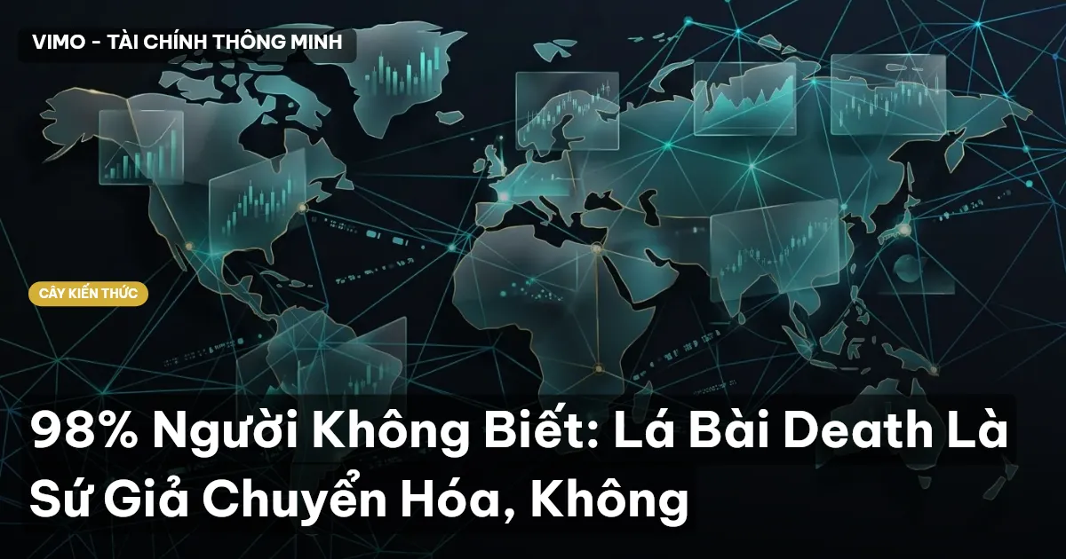 98% Người Không Biết: Lá Bài Death Là Sứ Giả Chuyển Hóa, Không