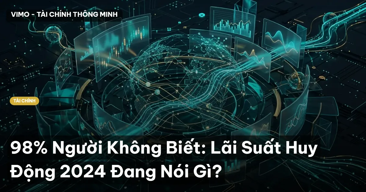 lãi suất huy động 2024