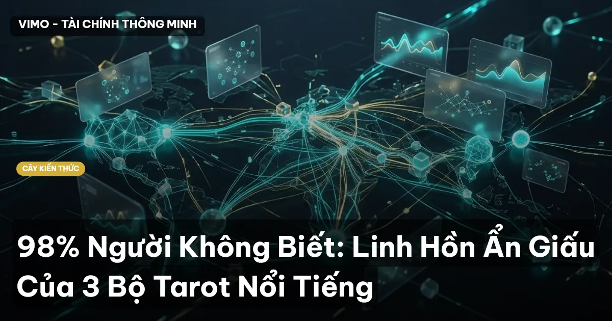 98% Người Không Biết: Linh Hồn Ẩn Giấu Của 3 Bộ Tarot Nổi Tiếng