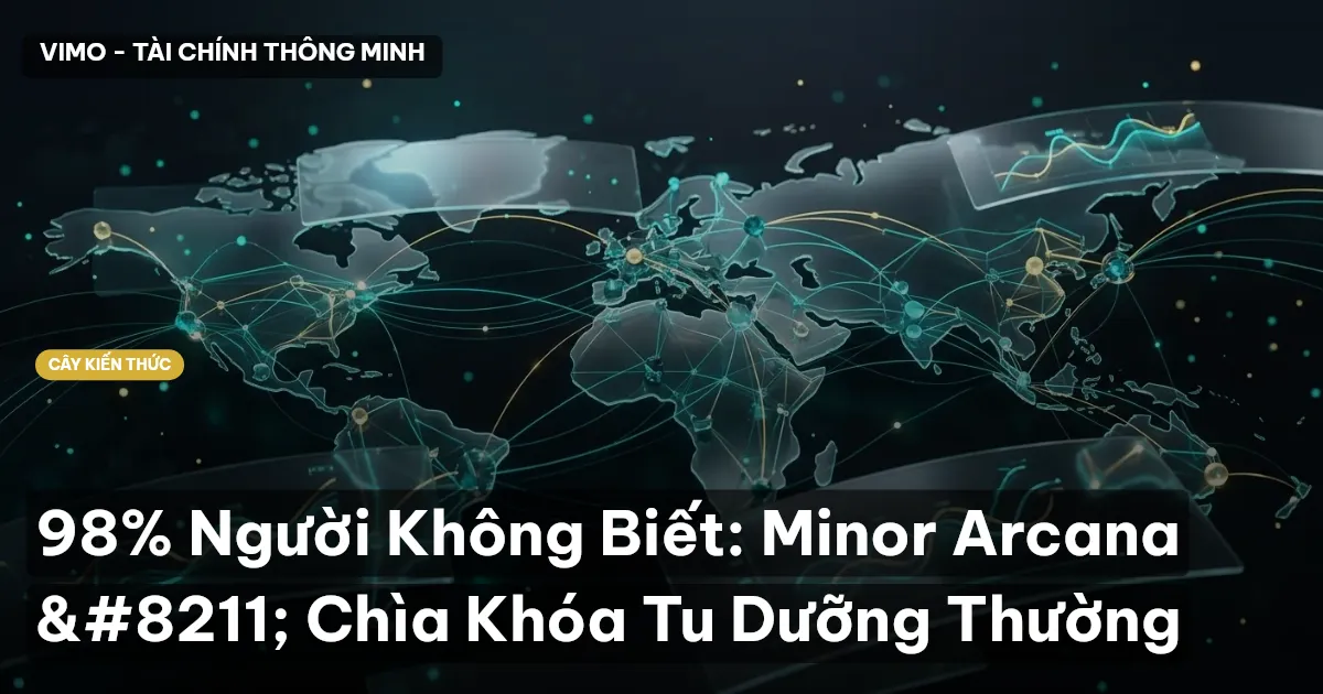 98% Người Không Biết: Minor Arcana – Chìa Khóa Tu Dưỡng Thường