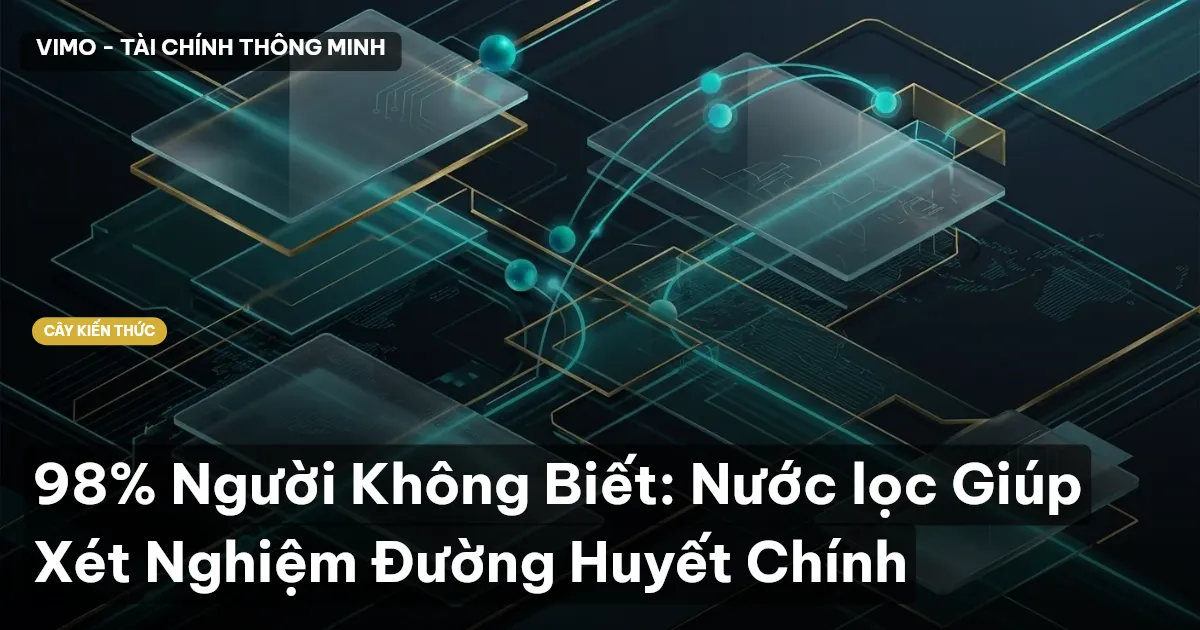 98% Người Không Biết: Nước lọc Giúp Xét Nghiệm Đường Huyết Chính