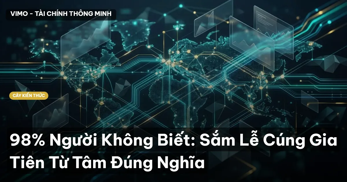 98% Người Không Biết: Sắm Lễ Cúng Gia Tiên Từ Tâm Đúng Nghĩa