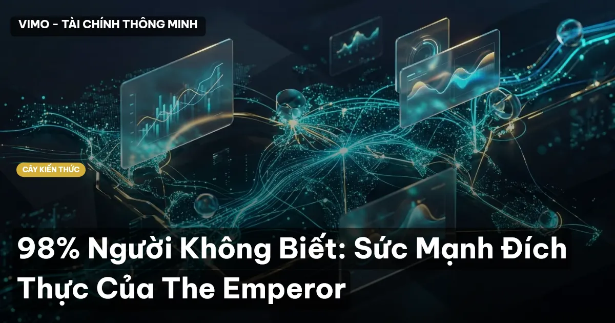 98% Người Không Biết: Sức Mạnh Đích Thực Của The Emperor