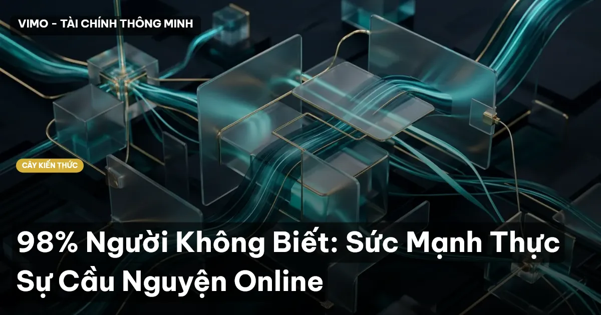 98% Người Không Biết: Sức Mạnh Thực Sự Cầu Nguyện Online