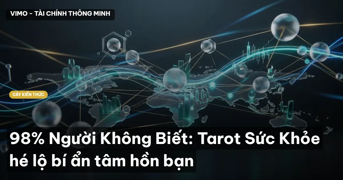 98% Người Không Biết: Tarot Sức Khỏe hé lộ bí ẩn tâm hồn bạn