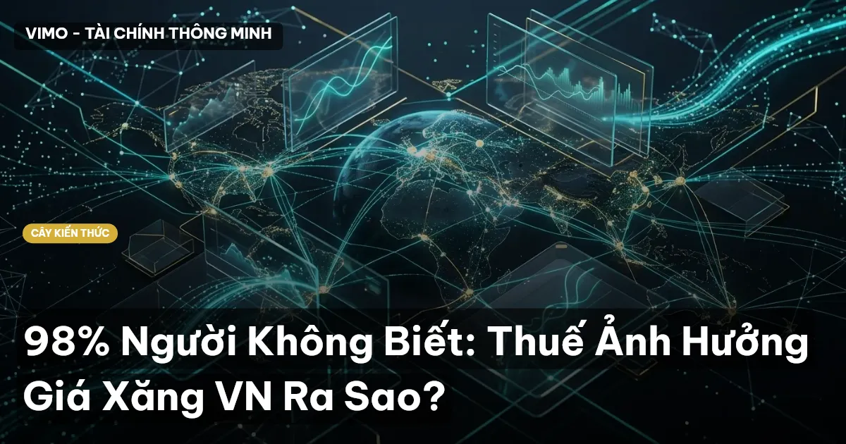 98% Người Không Biết: Thuế Ảnh Hưởng Giá Xăng VN Ra Sao?