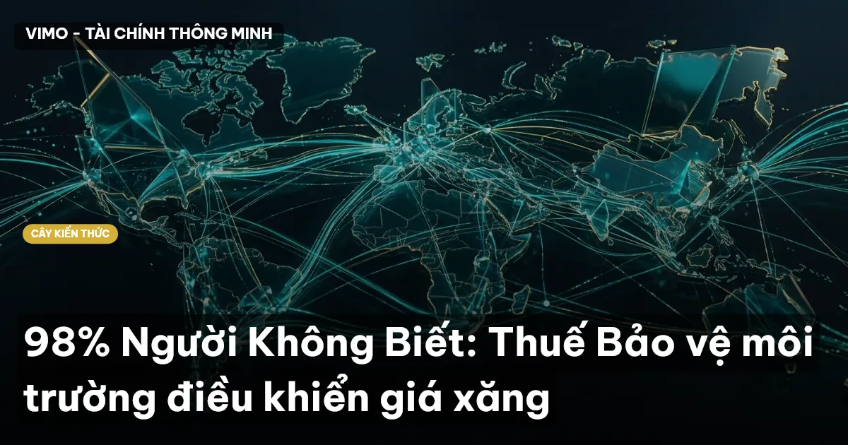 98% Người Không Biết: Thuế Bảo vệ môi trường điều khiển giá xăng