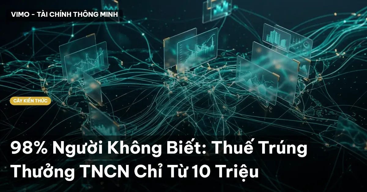 98% Người Không Biết: Thuế Trúng Thưởng TNCN Chỉ Từ 10 Triệu
