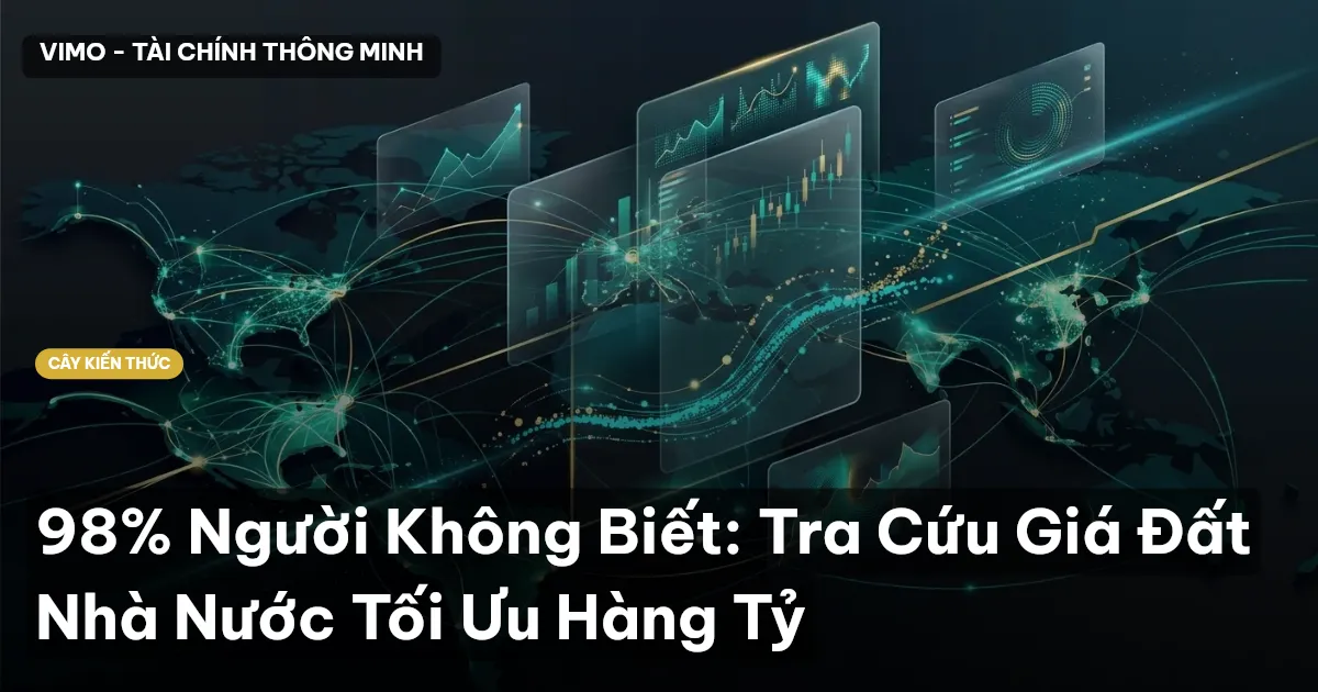 98% Người Không Biết: Tra Cứu Giá Đất Nhà Nước Tối Ưu Hàng Tỷ