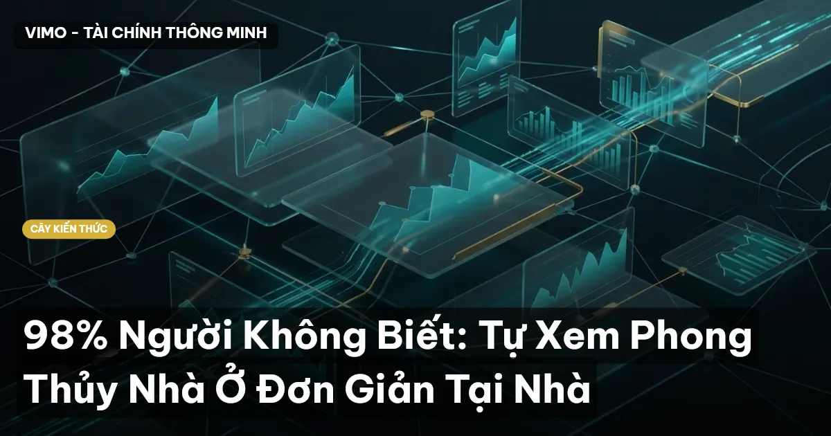 98% Người Không Biết: Tự Xem Phong Thủy Nhà Ở Đơn Giản Tại Nhà