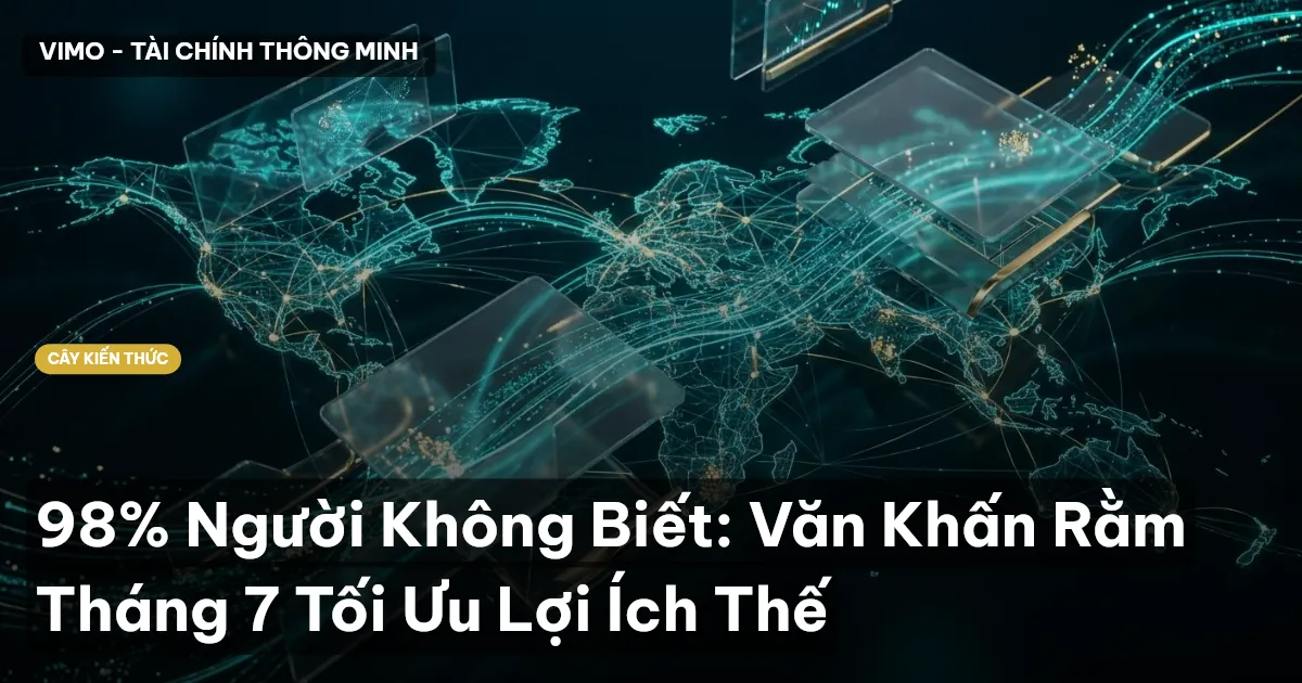 98% Người Không Biết: Văn Khấn Rằm Tháng 7 Tối Ưu Lợi Ích Thế