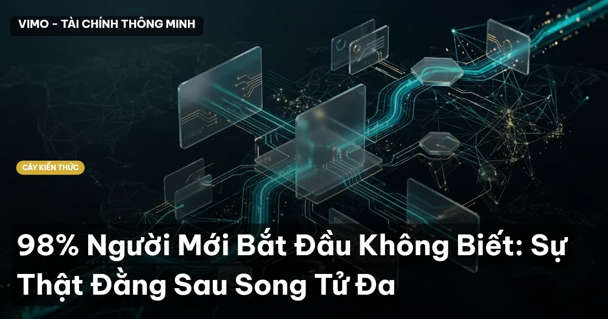 98% Người Mới Bắt Đầu Không Biết: Sự Thật Đằng Sau Song Tử Đa