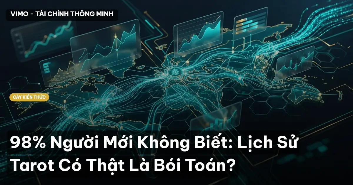 98% Người Mới Không Biết: Lịch Sử Tarot Có Thật Là Bói Toán?