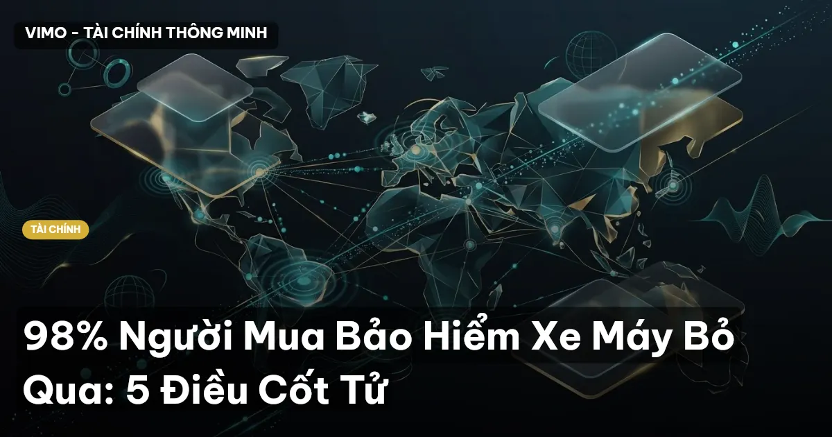 98% Người Mua Bảo Hiểm Xe Máy Bỏ Qua: 5 Điều Cốt Tử