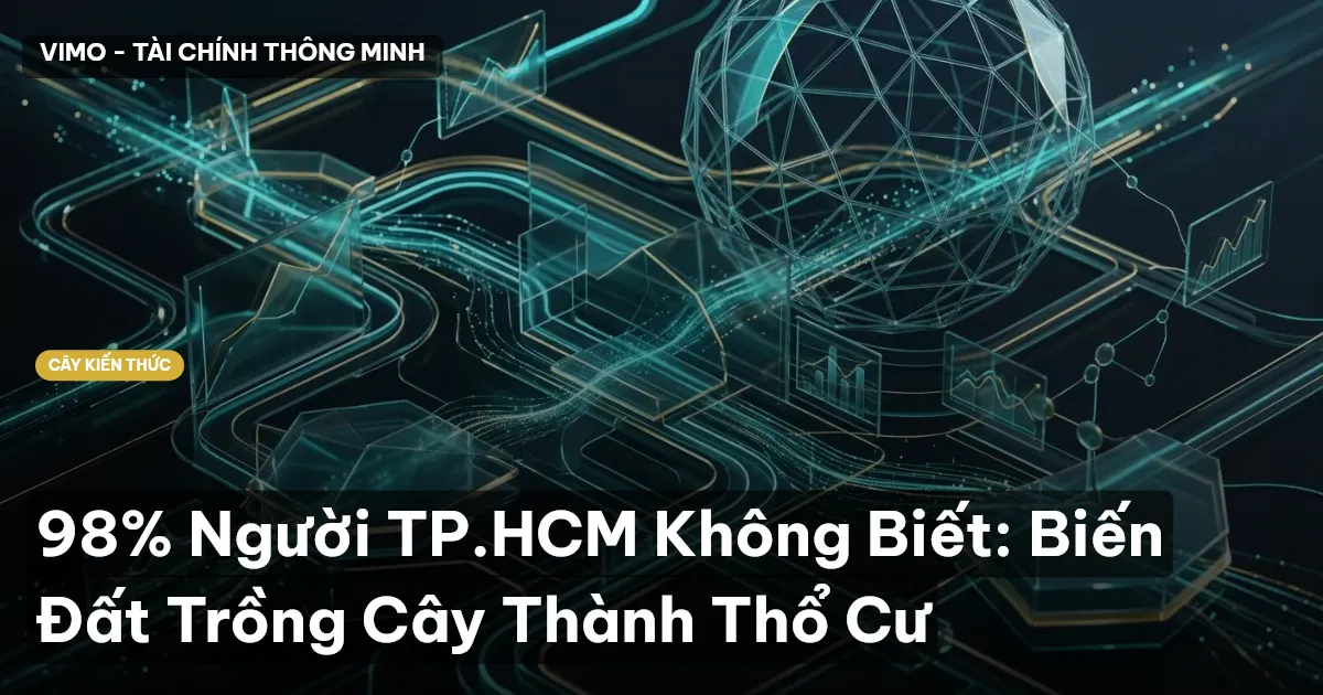 98% Người TP.HCM Không Biết: Biến Đất Trồng Cây Thành Thổ Cư