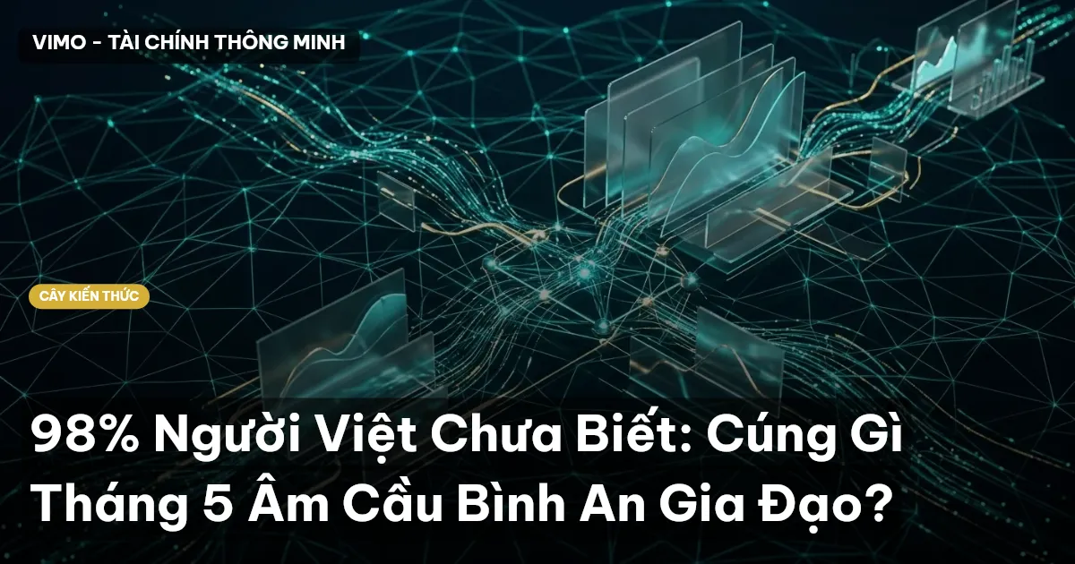 98% Người Việt Chưa Biết: Cúng Gì Tháng 5 Âm Cầu Bình An Gia Đạo?