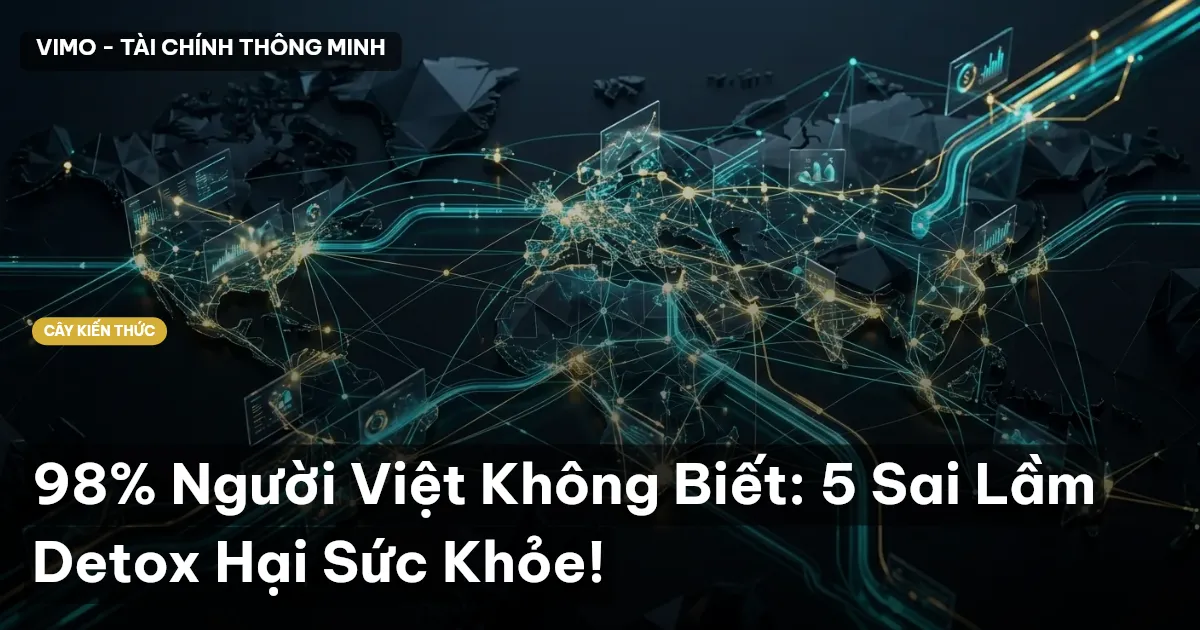 98% Người Việt Không Biết: 5 Sai Lầm Detox Hại Sức Khỏe!