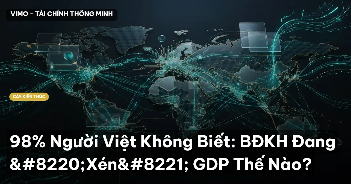 98% Người Việt Không Biết: BĐKH Đang “Xén” GDP Thế Nào?