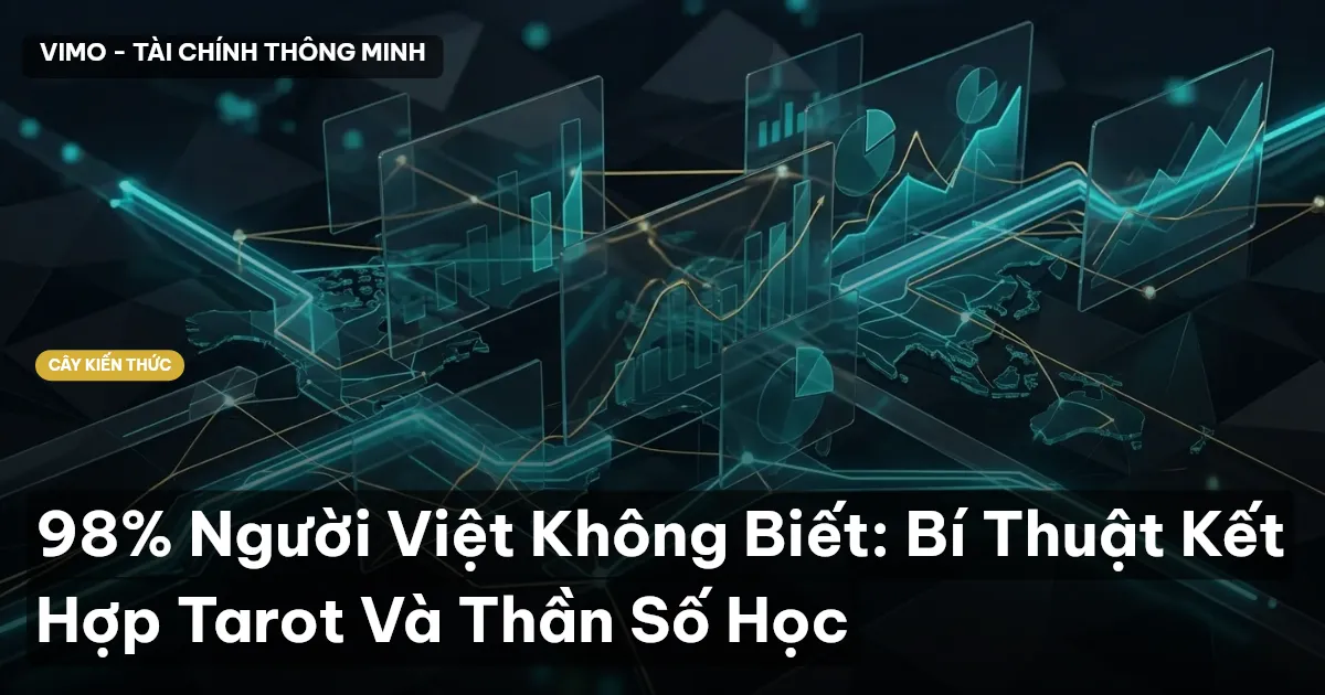 98% Người Việt Không Biết: Bí Thuật Kết Hợp Tarot Và Thần Số Học
