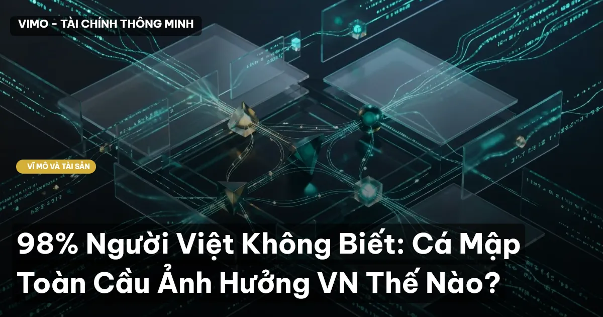 98% Người Việt Không Biết: Cá Mập Toàn Cầu Ảnh Hưởng VN Thế Nào?