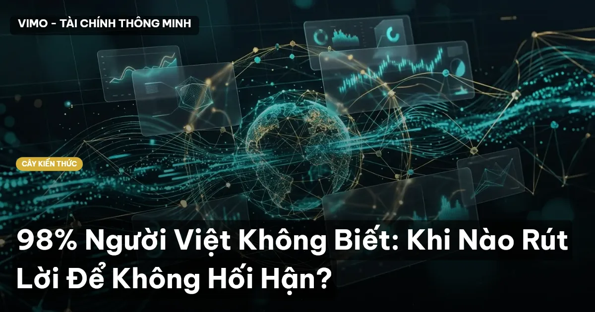 98% Người Việt Không Biết: Khi Nào Rút Lời Để Không Hối Hận?