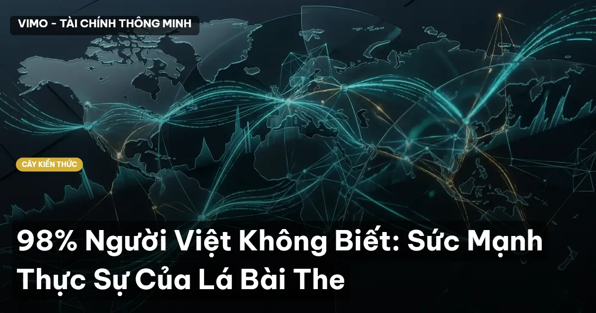 98% Người Việt Không Biết: Sức Mạnh Thực Sự Của Lá Bài The