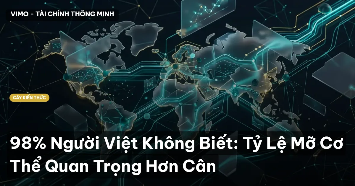 98% Người Việt Không Biết: Tỷ Lệ Mỡ Cơ Thể Quan Trọng Hơn Cân