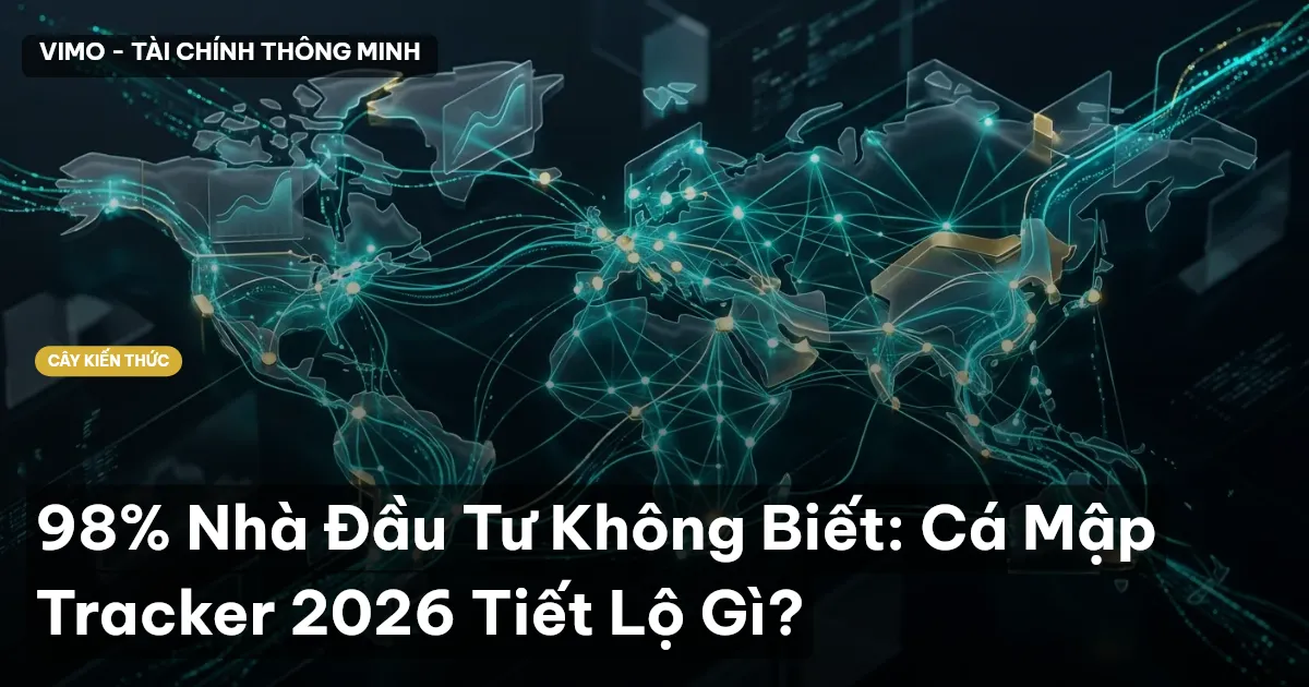 98% Nhà Đầu Tư Không Biết: Cá Mập Tracker 2026 Tiết Lộ Gì?