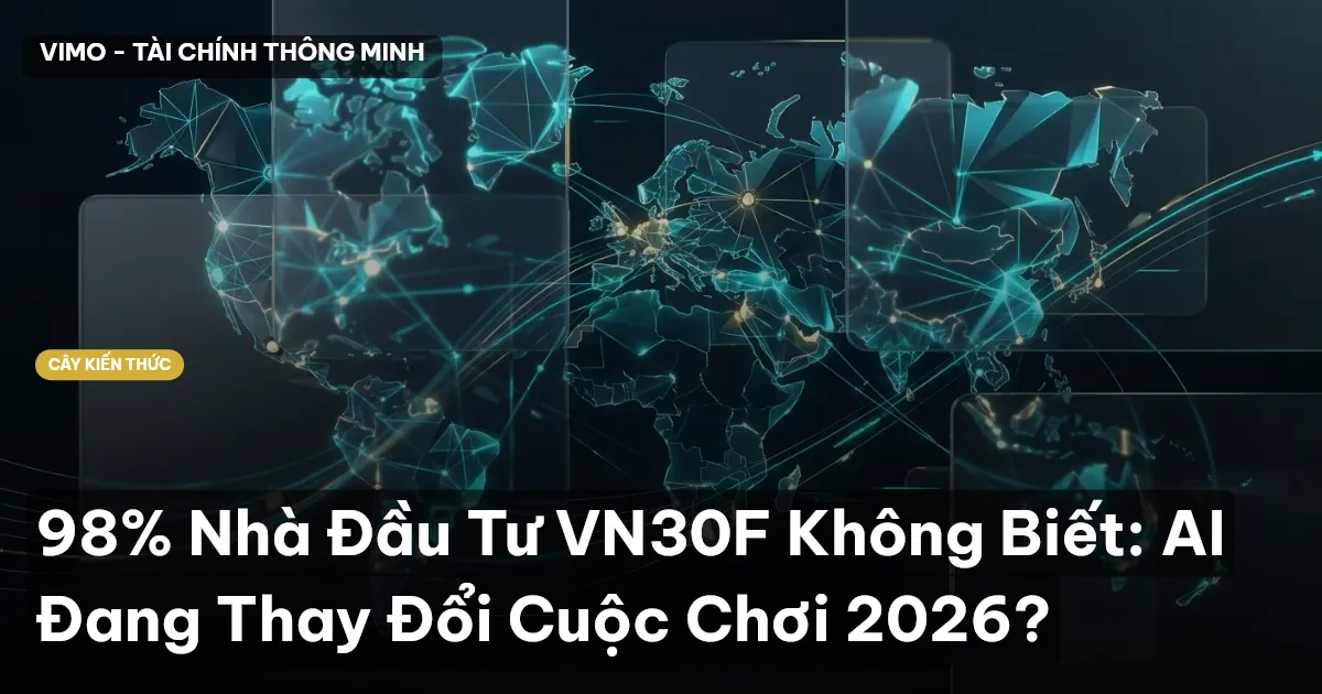 98% Nhà Đầu Tư VN30F Không Biết: AI Đang Thay Đổi Cuộc Chơi 2026?
