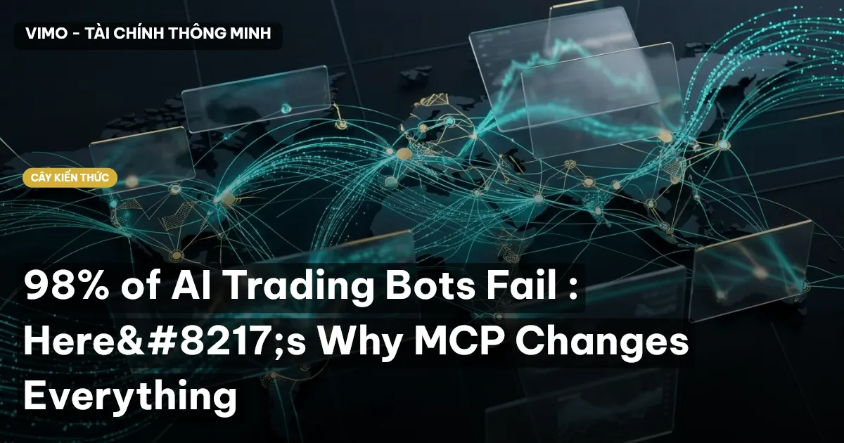 98% of AI Trading Bots Fail : Here’s Why MCP Changes Everything