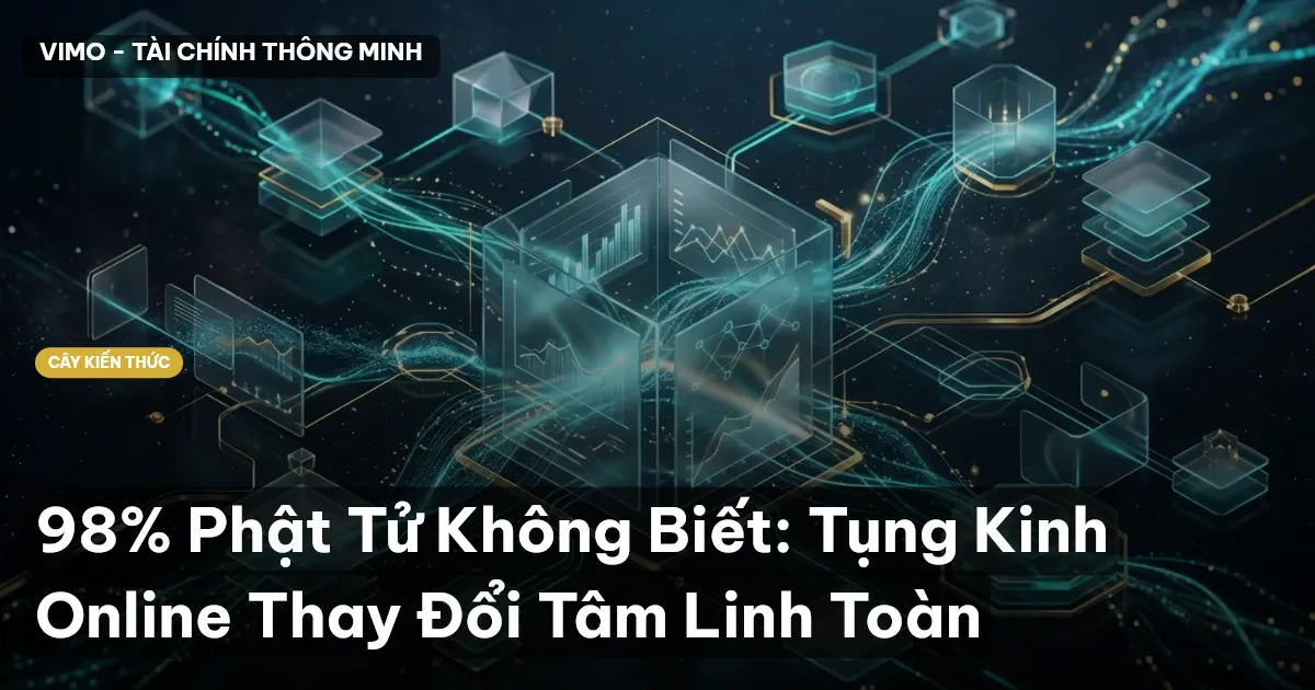 98% Phật Tử Không Biết: Tụng Kinh Online Thay Đổi Tâm Linh Toàn
