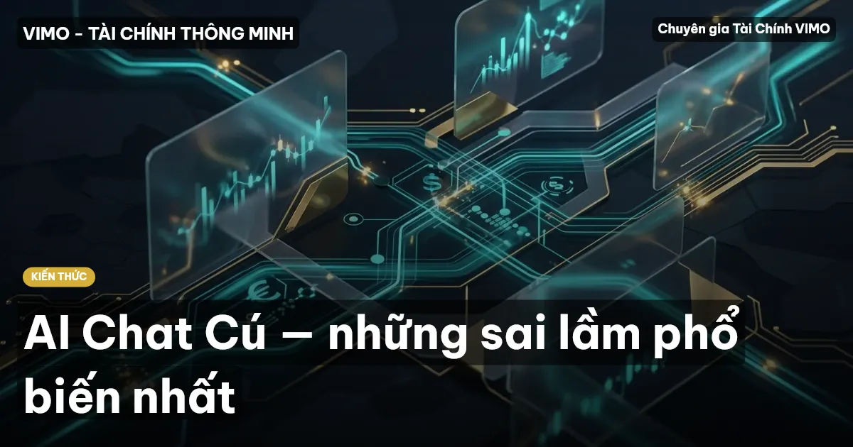 AI Chat Cú — những sai lầm phổ biến nhất