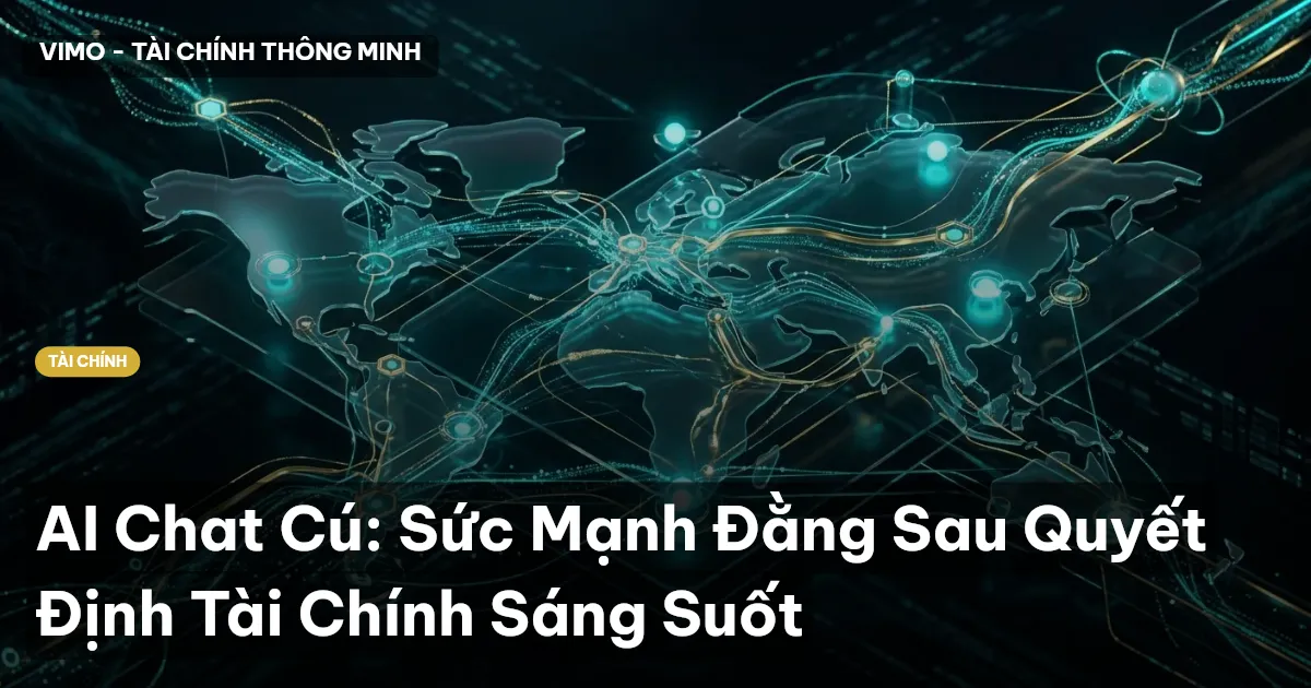 AI Chat Cú: Sức Mạnh Đằng Sau Quyết Định Tài Chính Sáng Suốt