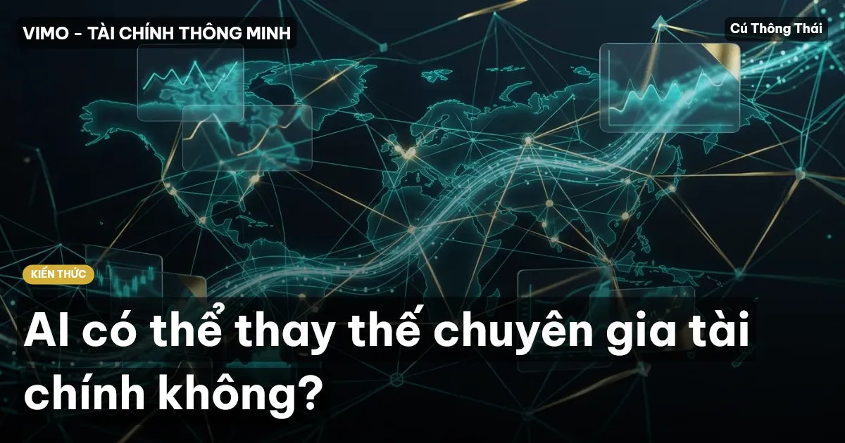 AI có thể thay thế chuyên gia tài chính không?